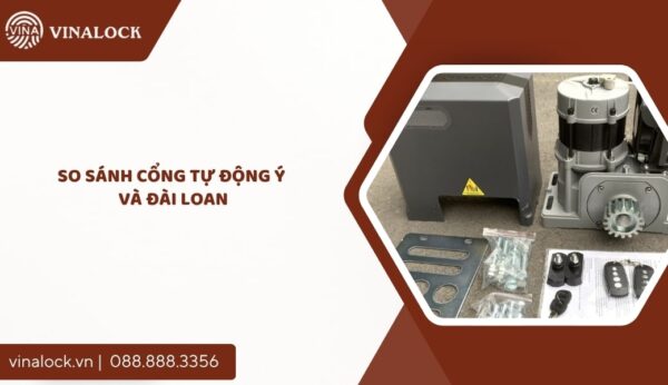 so sánh cổng tự động Ý và Đài Loan